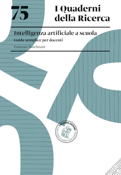 Copertina di Intelligenza artificiale a scuola. Guida semplice per docenti